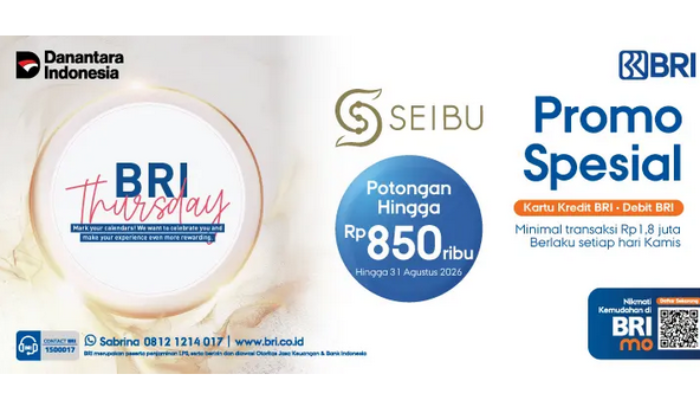 BRI Hadirkan Promo Spesial Seibu Thursday, Diskon Langsung hingga Rp850 Ribu untuk Pengguna Kartu BRI