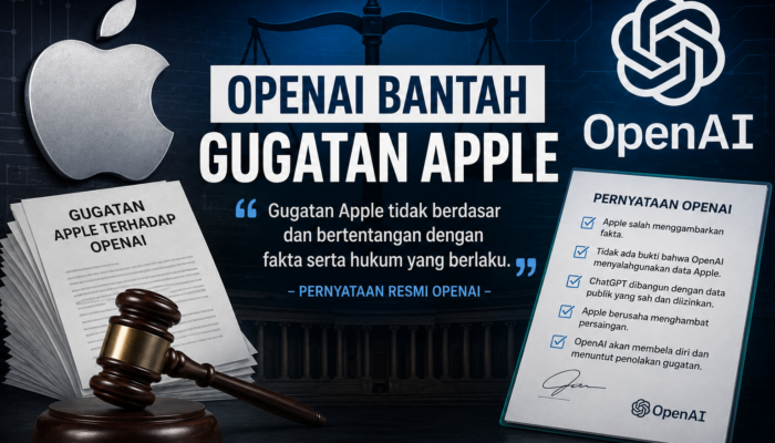 OpenAI Bantah Gugatan Apple, Tegaskan AI Dikembangkan dari Riset Internal